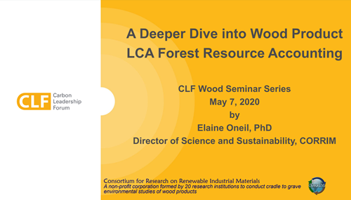 Wood Carbon Seminars - 2.3: A Deeper Dive into Wood Product LCA and Forest Resource Accounting