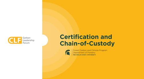 Wood Carbon Seminars - 3.1: Certification and Chain-of-Custody