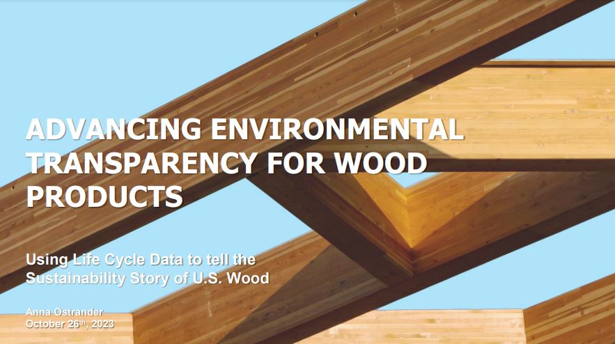 Advancing Environmental Transparency for Wood Products